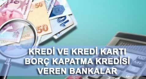 En İyi 8 Borç Kapatma Kredisi Veren Bankalar Tam 150.000 TL!